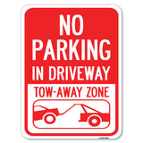 No Parking - in Driveway, Tow Away Zone (With Graphic)