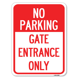 No Parking - Gate Entrance Only