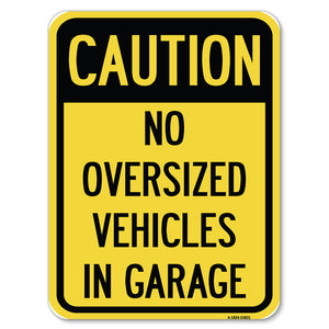 No Oversized Vehicles in Garage