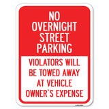 No Overnight Street Parking Violators Will Be Towed Away at Vehicle Owner's Expense