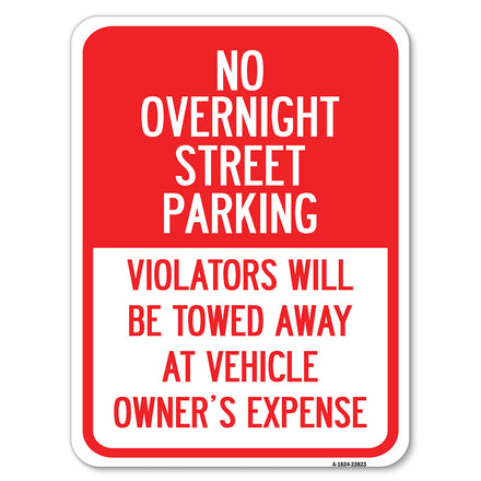 No Overnight Street Parking Violators Will Be Towed Away at Vehicle Owner's Expense