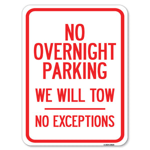 No Overnight Parking, We Will Tow - No Exceptions