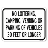 No Loitering, Camping, Vending or Parking of Vehicles 30 Feet or Longer