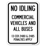 No Idling, Commercial Vehicles and All Buses, 13 CCR 2480 and 2485 Penalties Apply