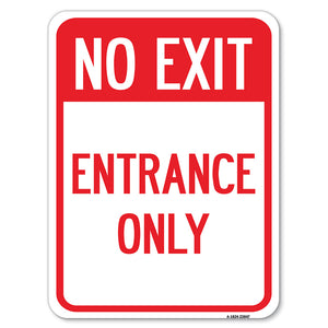 No Exit Entrance Only