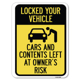 Lock Your Vehicle - Cars and Contents Left at Owner's Risk
