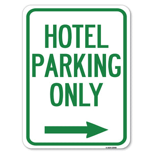 Hotel Parking Only (With Right Arrow)