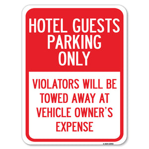 Hotel Guests Parking Only, Violators Will Be Towed Away at Vehicle Owners' Expense