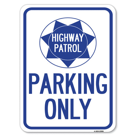 Highway Patrol Parking Only with Graphic