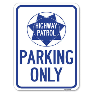 Highway Patrol Parking Only with Graphic