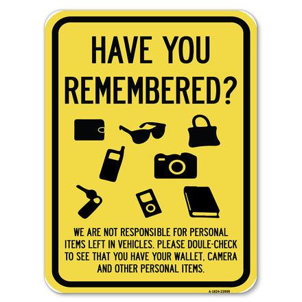 Have You Remembered We Are Not Responsible for Personal Items Left in Vehicles Double-Check to See That You Have Your Wallet