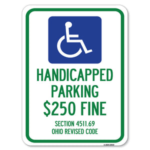 Handicapped Parking $250 Fine Section 4511.69 Ohio Revised Code (With Handicap Symbol)