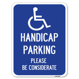 Handicap Parking - Please Be Considerate (With Handicap Symbol)