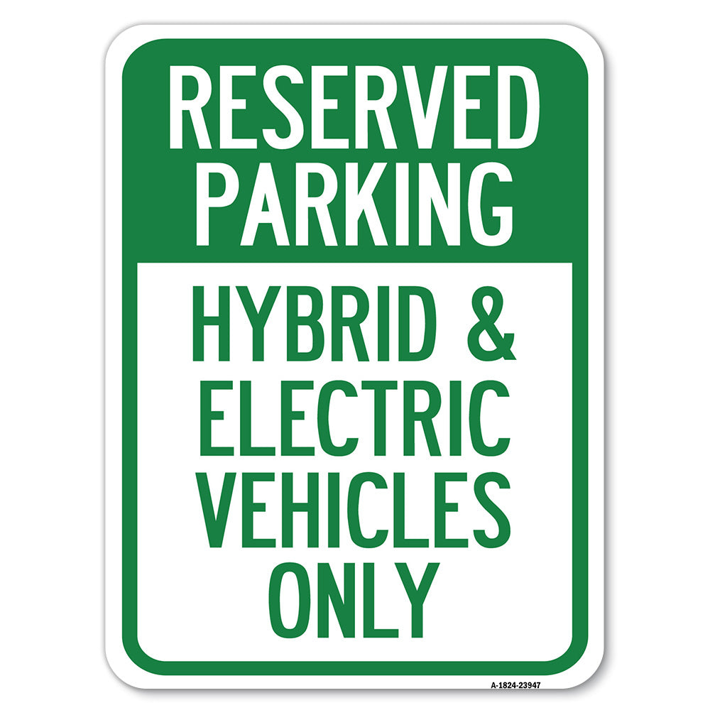 For Electrical Cars Reserved Parking - Hybrid & Electric Vehicles Only