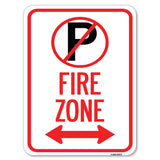 Fire Zone (No Parking Symbol and Arrow Pointing Left and Right)