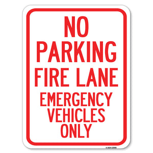 Fire Lane, Emergency Vehicles Only