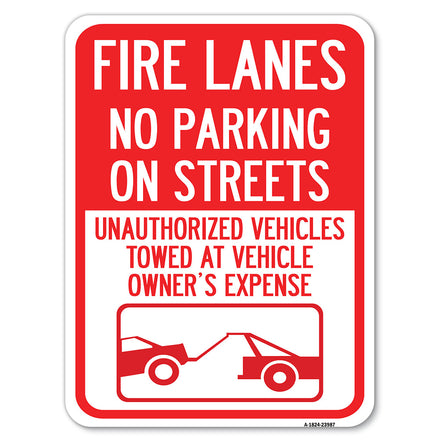 Fire Lanes, No Parking on Streets, Unauthorized Vehicles Towed at Owner Expense with Graphic
