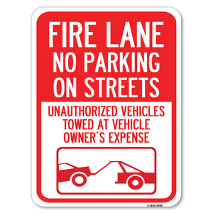 Fire Lane No Parking on Street Unauthorized Vehicles Towed at Vehicle Owner's Expense (With Car Tow Graphic)