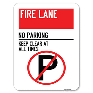 Fire Lane - No Parking, Keep Clear at All Times (With No Parking Symbol)