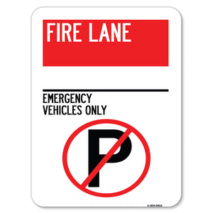 Fire Lane - Emergency Vehicles Only (With No Parking Symbol