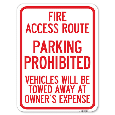 Fire Access Route, Vehicles Will Be Towed Away at Owner Expense