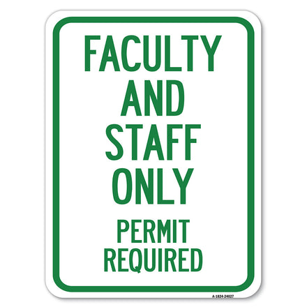 Faculty and Staff Parking Only, Permit Required