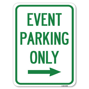 Event Parking Only (With Right Arrow)