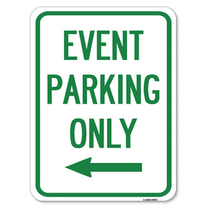 Event Parking Only (With Left Arrow)