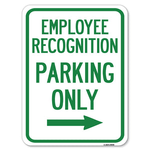 Employee Recognition Parking Only Right Arrow