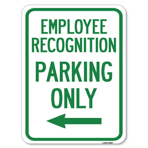 Employee Recognition Parking Only (With Left Arrow)