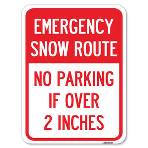 Emergency Snow Route No Parking Emergency Snow Route No Parking If Over 2 Inches