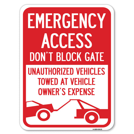 Emergency Access Don't Block Gate, Unauthorized Vehicles Towed at Vehicle Owner's Expense (With Car Tow Graphic)