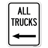 Driveway Sign All Trucks with Left Arrow