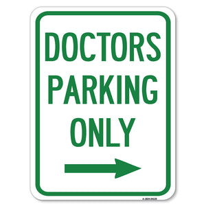 Doctors Parking Only (With Right Arrow)