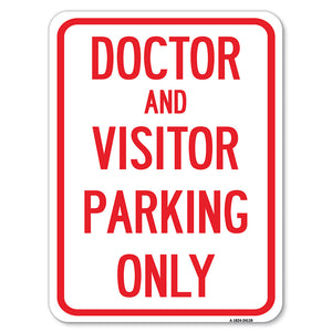 Doctor and Visitor Parking Only Sign