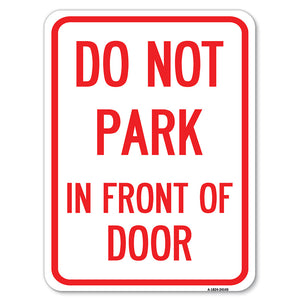 Do Not Park in Front of Door