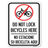 Do Not Lock Bicycles Here - No Estacione Su Bicicleta Aqui (With No Bicycle Graphic)