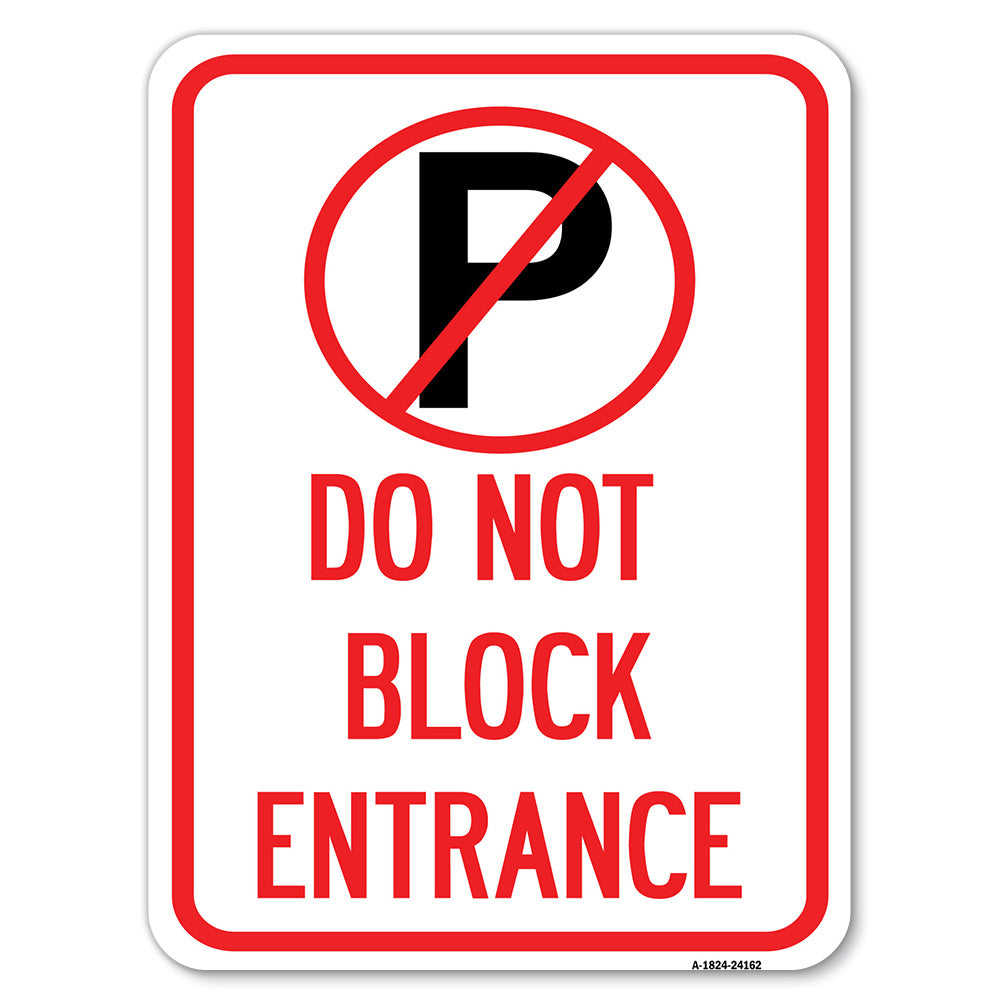 Do Not Block Entrance (With No Parking Symbol)