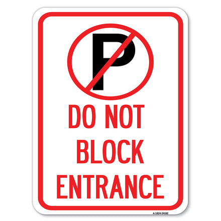 Do Not Block Entrance (With No Parking Symbol)