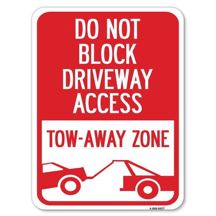 Do Not Block Driveway Access - Tow Away Zone (With Graphic)