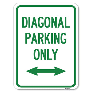 Diagonal Parking Only with Bidirectional Arrow