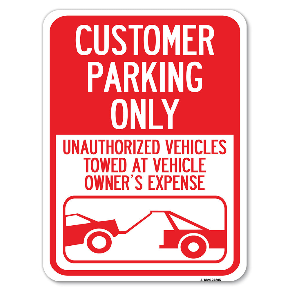 Customer Parking Only, Unauthorized Vehicles Towed at Owner Expense with Graphic