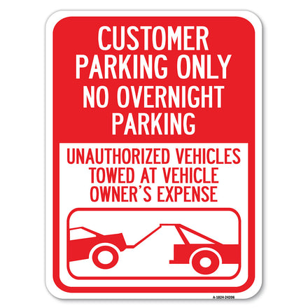 Customer Parking Only, No Overnight Parking, Unauthorized Vehicles Towed at Owner Expense with Graphic