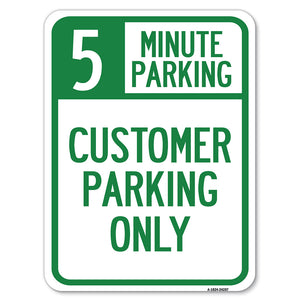 Customer Parking Only, (Choose Your Limit) Minute Parking