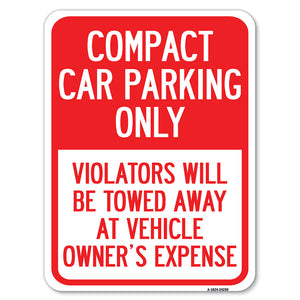 Compact Car Parking Only Violators Will Be Towed Away at Vehicle Owner's Expense