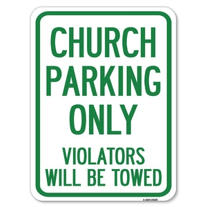 Church Parking Only Violators Will Be Towed
