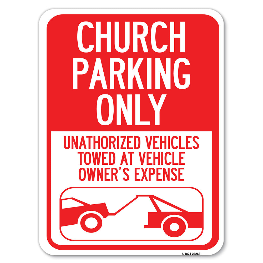 Church Parking Only - Unauthorized Vehicles Towed at Vehicle Owner's Expense (With Graphic)