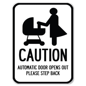 Caution - Automatic Door Opens Out Please Step Back with Graphic