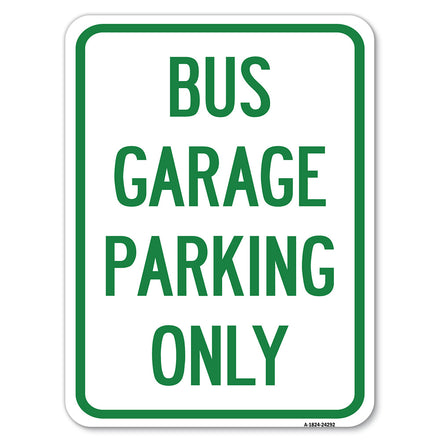 Bus Garage Parking Only