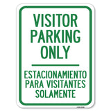 Bilingual Reserved Parking Sign Visitor Parking Only - Estacionamiento Para Visitantes Solamente
